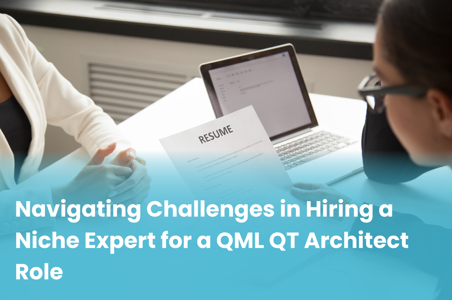 Navigating Challenges in Hiring a Niche Expert for a QML QT Architect Role